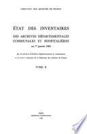 État des inventaires des archives départementales communales et hospitalières au 1er janvier 1983