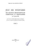 Etat des inventaires des archives départementales, communales et hospitalières au 1er janvier 1983