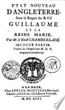 ETAT NOUVEAU D'ANGLETERRE, Sous le Regne du ROI GUILLAUME ET LA REINE MARIE.