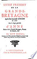 Etat présent de la Grande-Bretagne après son heureuse union en 1707 sous le règne d'Anne