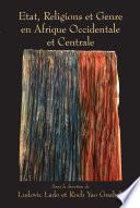 Etat, Religions et Genre en Afrique Occidentale et Centrale