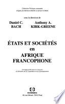 Etats et sociétés en Afrique francophone