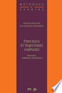 États flous et trajectoires complexes