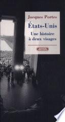 Etats-Unis, une histoire à deux visages