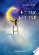 Éteins la lune