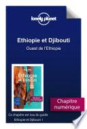 Ethiopie et Djibouti - Ouest de l'Ethiopie