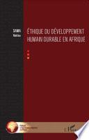 Ethique du développement humain durable en Afrique