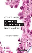 Ethique et biobanque