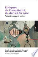 Éthiques de l’hospitalité, du don et du care