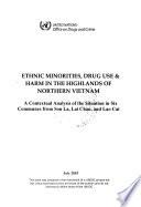 Ethnic Minorities, Drug Use & Harm in the Highlands of Northern Vietnam