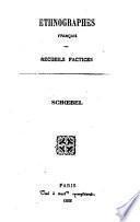 Ethnographes français, recueils factices: Schoebel