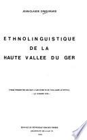 Ethnolinguistique de la haute vallée du Ger