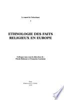 Ethnologie des faits religieux en Europe