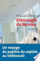 Ethnologie du bureau