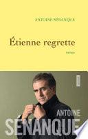 Etienne regrette