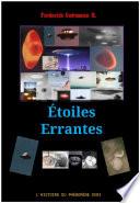 Étoiles Errantes, L'histoire du Phénomène OVNI