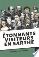 Étonnants visiteurs en Sarthe