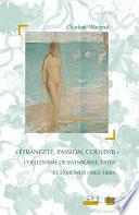 « Étrangeté, passion, couleur »