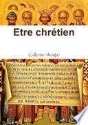 Etre chrétien