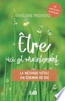 Être ici et maintenant