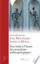 Être initié à l'heure des mutations anthropologiques