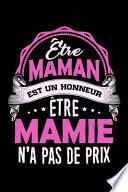 Être Maman est un Honneur Être Mamie n'a pas de Prix