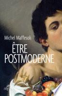 Être postmoderne