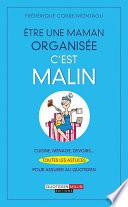 Être une maman organisée, c'est malin