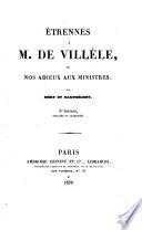 Etrennes a M. de Villele, ou nos adieux aux ministres. 3. ed