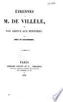 Étrennes à M. de Villèle, ou, Nos adieux aux ministres