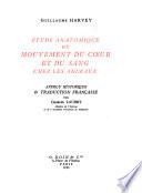 Etude anatomique du mouvement du coeur et du sang chez les animaux
