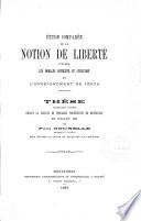 Etude comparée de la notion de liberté d'aprés les morales criticiste et utilitaire et l'enseignement de Jésus