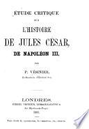 Étude critique sur l'Histoire de Jules César de Napoléon III