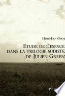 Etude de l'espace dans la trilogie sudiste de Julien Green