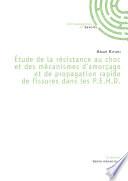Etude de la résistance au choc et des mécanismes d'amorçage et de propagation