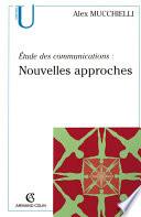 Étude des communications : nouvelles approches
