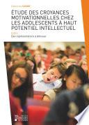 Étude des croyances motivationnelles chez les adolescents à haut potentiel intellectuel