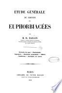 Étude générale du groupe des euphorbiacées