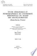 Étude géologique et pétrographique de l'extrémité méridionale du massif des Aiguilles-Rouges (Haute-Savoie, France)
