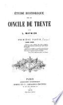 Etude Historique sur le Concile de Trente