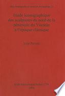 Etude iconographique des sculptures du nord de la péninsule du Yucatán à l'époque classique