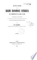 Etude sous le régime économique intérieur de l'industrie de la soie à Lyon