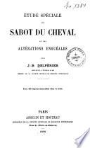 Étude spéciale du sabot du cheval et des altérations unguéales