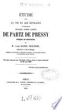 Étude sur la vie et les ouvrages de Monseigneur François-Joseph-Gaston de Partz de Pressy, évêque de Boulogne