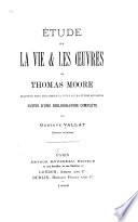 Étude sur la vie & les oeuvres de Thomas Moore