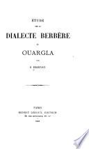 Étude sur le dialecte berbère de Ouargla
