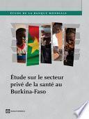 Étude sur le Secteur Privé de la Santé au Burkina-Faso