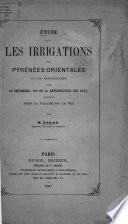 Etude sur les irrigations des Pyrenees-Orientales