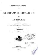 Etude sur les rapports de la cosmogonie mosaïque avec la géologie