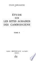 Étude sur les rites agraires des Cambodgiens